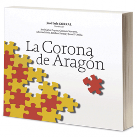 La Corona de Aragón. José Luis Corral